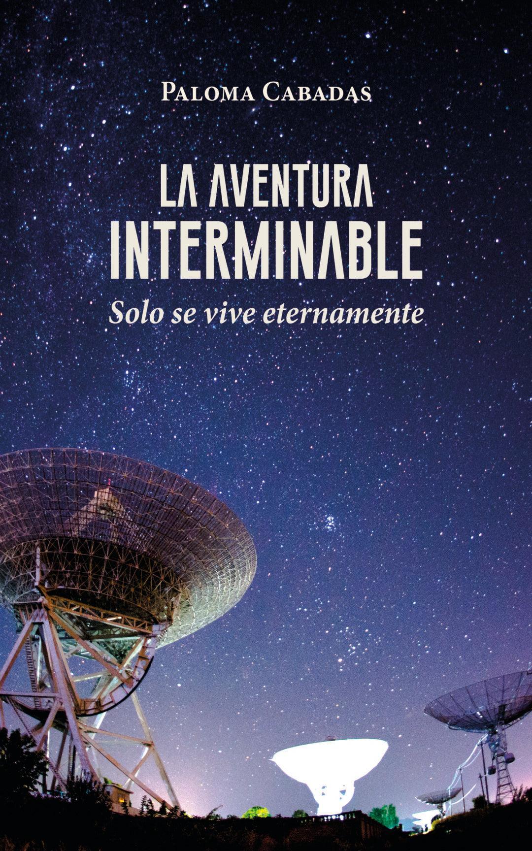 La aventura interminable - Paloma Cabadas